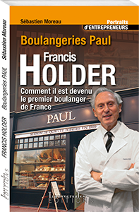 Couverture d’ouvrage : Francis Holder: comment il est devenu le premier boulanger de France